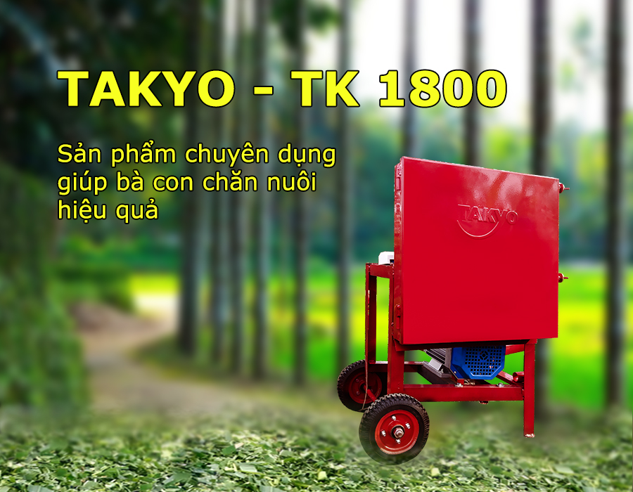 Máy băm thái cỏ đa năng Takyo TK 1800